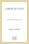 [Labor of Love 01] • Labor of Love